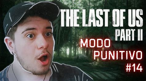 The Last Of Us Part Ii Modo Punitivo Youtube