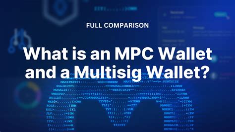 What is an MPC Wallet and a Multisig Wallet? A Full Comparison - Moralis for Developers ...