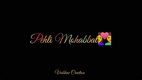 Meri Pehli Mohabbat 💖 Blackscreen Status Darshan Raval Lyrical