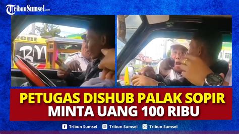 Viral Petugas Dishub Di Lubuklinggau Minta Uang Rp 100 Ribu Ke Sopir