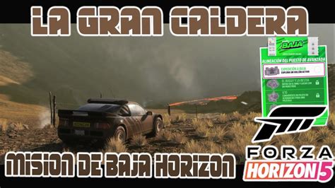 Forza Horizon La Gran Caldera Baja Horizon Youtube