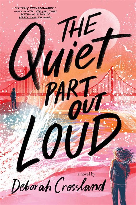 The Quiet Part Out Loud Book By Deborah Crossland Official