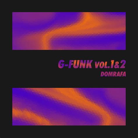 G-FUNK vol.1&2 | DOMRAFA