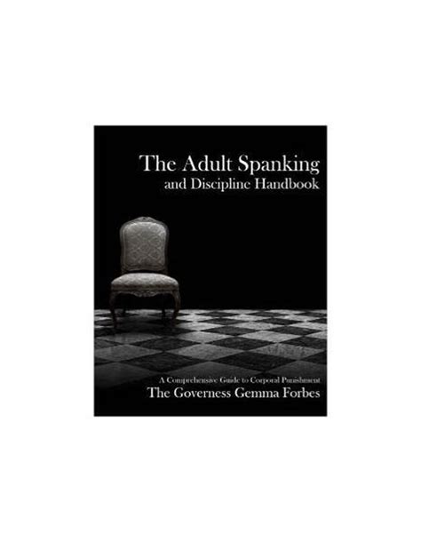 The Adult Spanking And Discipline Handbook Ebook Governess Gemma