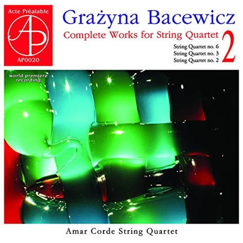 Amazon Bacewicz Complete Works For String Quartet Vol World