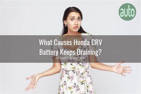 Honda Crv Battery Issues Draining Not Charging Know My Auto