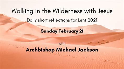 Walking In The Wilderness With Jesus A Short Lenten Reflection Sunday