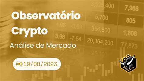 Observatório Crypto Análise De Mercado Youtube