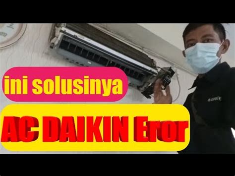 Ac Daikin Inverter Lampu Berkedip Eror Youtube