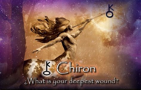 Chiron In Astrology WHAT IS YOUR DEEPEST WOUND