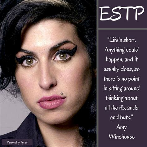 ESTP Personality Quotes Famous People Celebrities