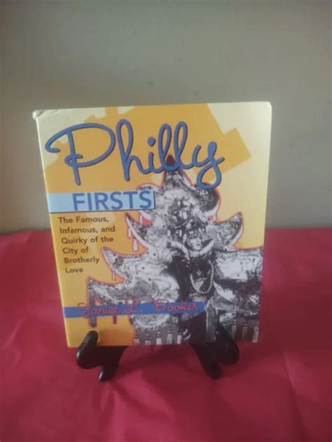 Philly Firsts The Famous Infamous And Quirky Cookbook £631