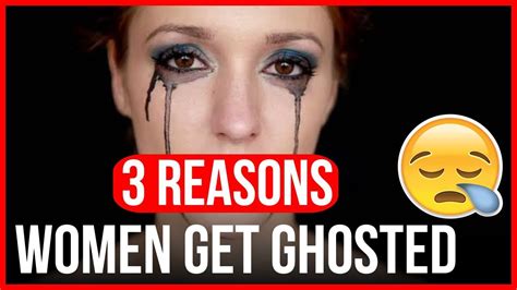 3 Obvious Reasons Women Get Ghosted By Men Online Youtube