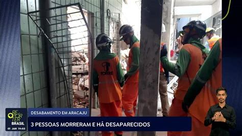 Desabamento Em Aracaju Deixa Tr S Mortos Rep Rter Brasil Tv Brasil