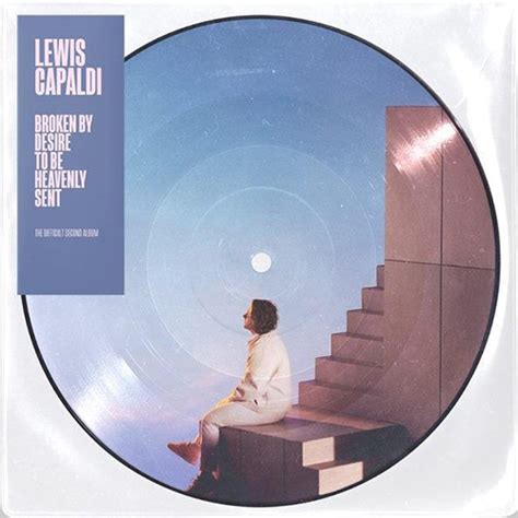 Lewis Capaldi Broken By Desire To Be Heavenly Sent Ltd Edition