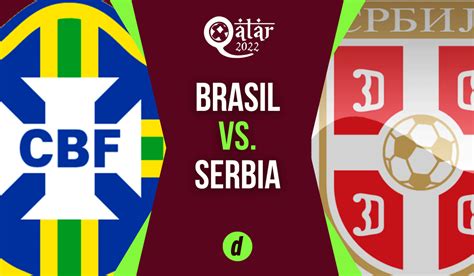 Brasil vs Serbia EN VIVO vía Fútbol Libre y DIRECTV a qué hora juegan