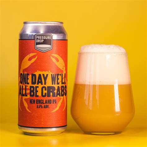 Pressure Drop Brewing - One Day We'll All Be Crabs