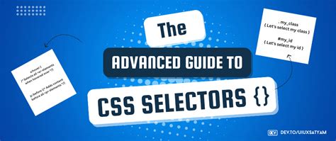 Advanced Guide To Css Selectors Every Web Developer Must Know Dev