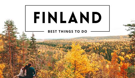 21 Best Things To Do In Finland In 2023