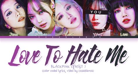 Blackpink 블랙핑크 Love To Hate Me 5 Members Ver Youtube