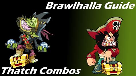 Brawlhalla Guide Easy Thatch Combos Youtube