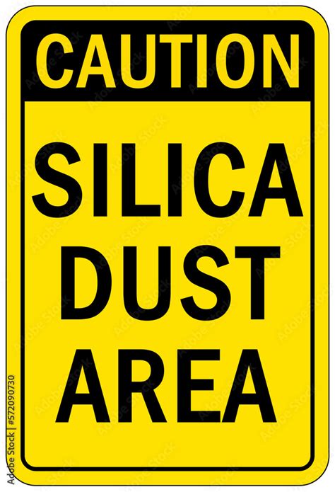 Silica Hazard Chemical Warning Sign And Labels Silica Dust Area Stock