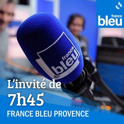 L invité de 7h45 sur France Bleu Provence podcast et émission en