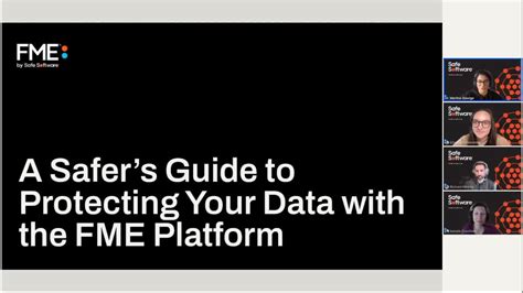 A Safers Guide To Protecting Your Data With The Fme Platform Fme By