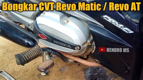 Bongkar Bagian Cvt Revo At Revo Matic Youtube