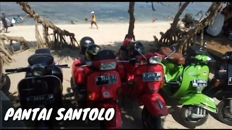 Vespa Touring Ke Pantai Santolo Pake Vespa Seru Sekali Youtube