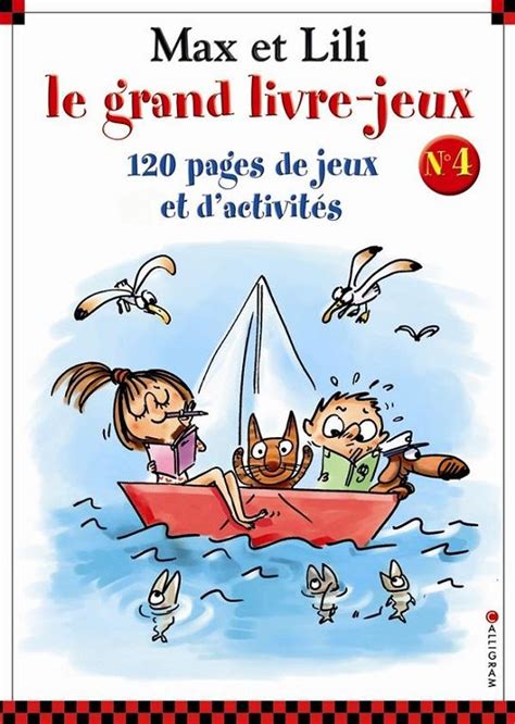 Le Grand Livre Des Jeux De Max Et Lili Max Et Lili Livres