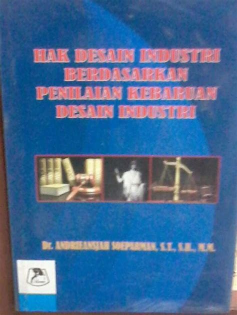 Promo HAK DESAIN INDUSTRI BERDASARKAN PENILAIN KEBARUAN Diskon 23 Di