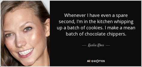 Karlie Kloss Quote Whenever I Have Even A Spare Second Im In The