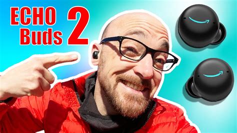 Les Meilleurs Ecouteurs Sans Fil Chez Amazon Les Echo Buds 2 Avec