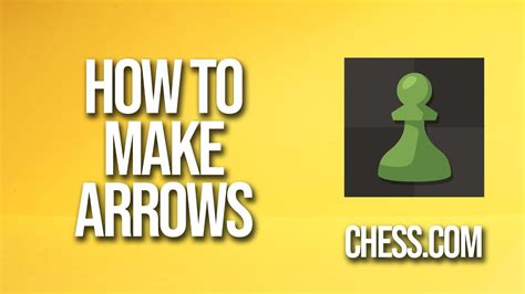 How To Make Arrows Chess Tutorial Youtube