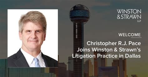 Litigation Partner Christopher Rj Pace Joins Winston In Dallas