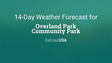 Overland Park Community Park, Kansas, USA 14 day weather forecast