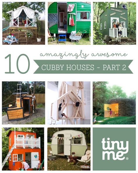 10 Amazingly Awesome Cubby Houses Part 2 Tinyme Blog