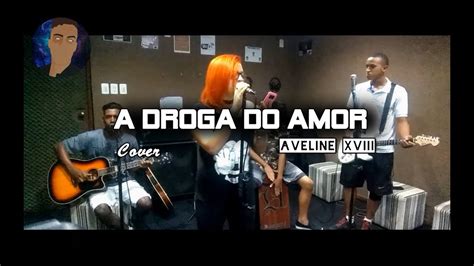 A droga do amor Infinity Leo Aveline XVIII Cover Ari acústico YouTube