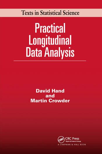 Practical Longitudinal Data Analysis - CRC Press Book