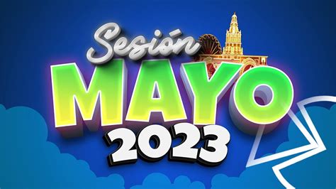 Sesión Mayo 2023 Mix By Javi Kaleido Supernova Tonto Tqg El Merengue Mercho Reggaeton