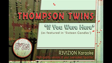 Thompson Twins If You Were Here Sixteen Candles Karaoke Instrumental