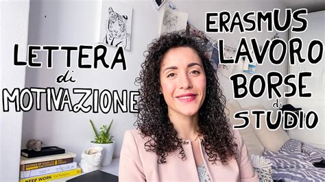 Scrivere La Lettera Di Motivazione Perfetta Per Borse Di Studio Scambi