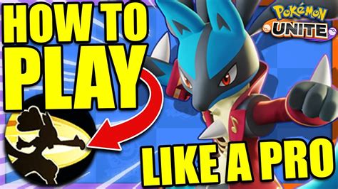 HOW TO PLAY POWER UP PUNCH LUCARIO LIKE A PRO IN POKEMON UNITE YouTube