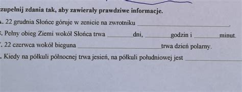 Uzupełnij zdania tak aby zawierały prawdziwe informacje 22 grudnia