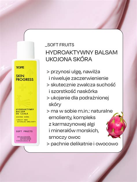 Hydroaktywny Balsam Do Cia A Soft Fruits Degustacja