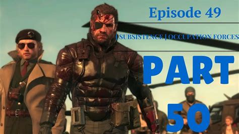 Metal Gear Solid 5 The Phantom Pain Gameplay Episode 49 SUBSISTENCE