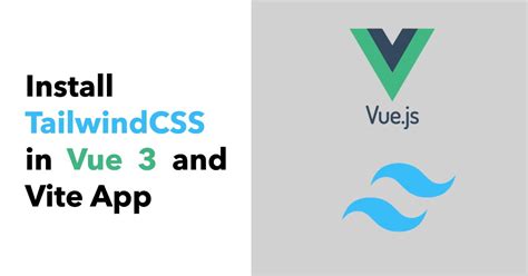 How To Use Tailwind Css In Vue With Vite Install Tailwindcss In Vue For