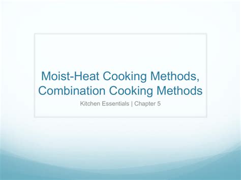 Moist-Heat Cooking Methods, Combination Cooking Methods