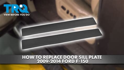 How To Replace Door Sill Plates Ford F A Auto